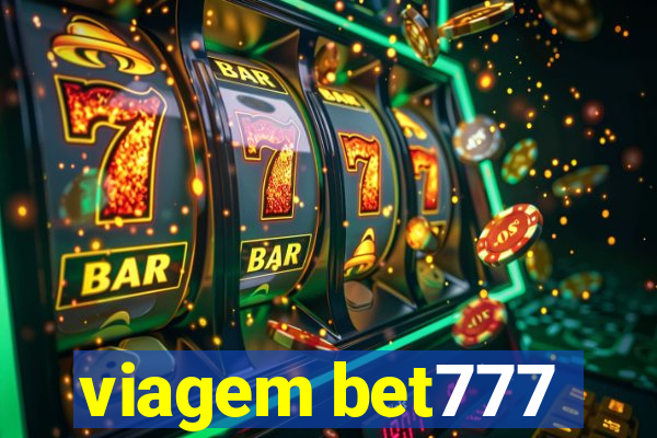 viagem bet777